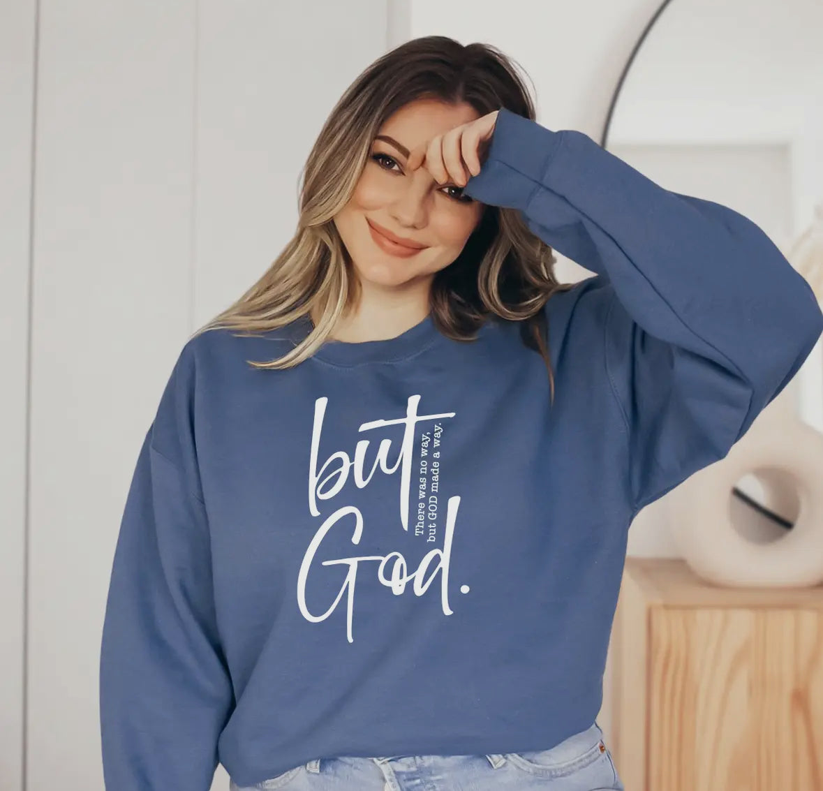 But God Sweatshirt