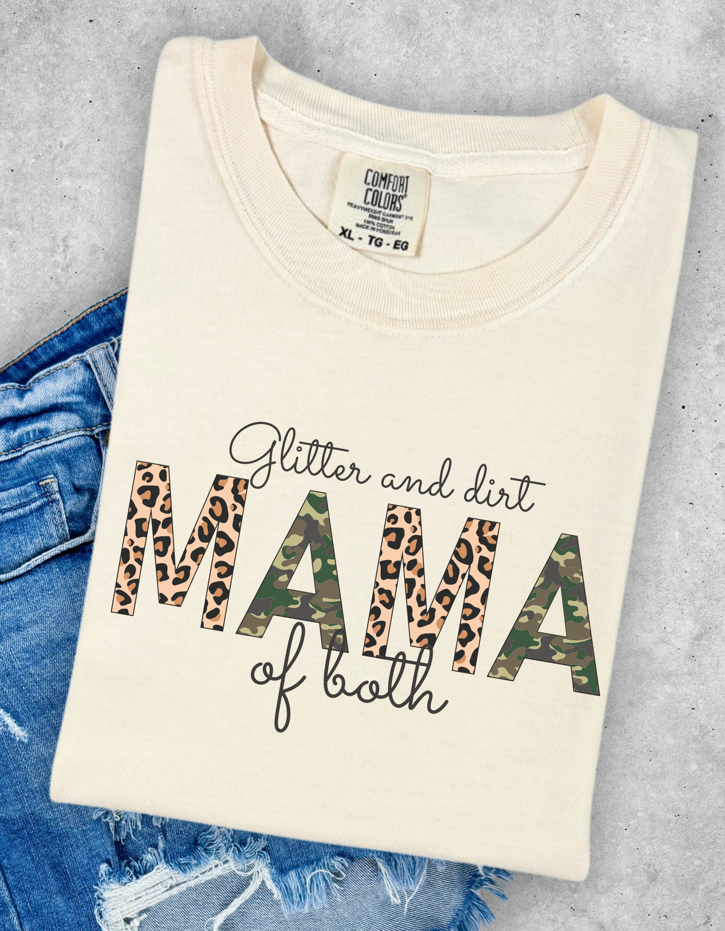 Glitter & Dirt Mama Of Both Tee