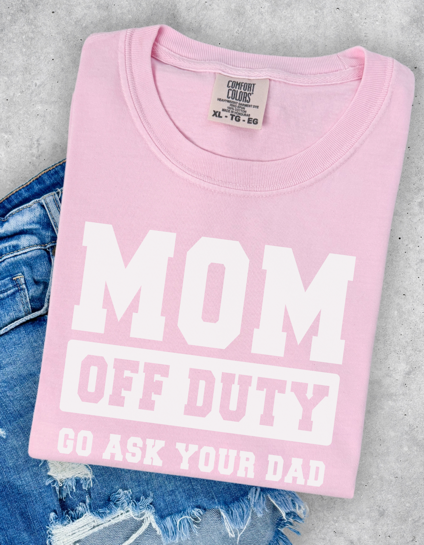 Mom Off Duty Tee