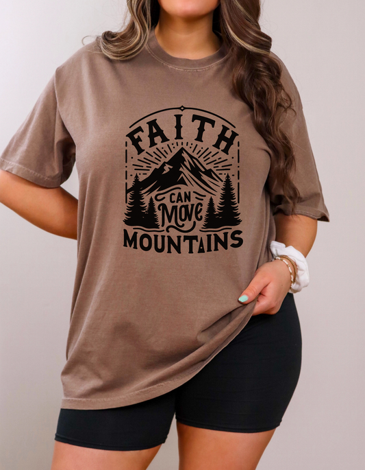 Faith Can Move Mountains T-Shirt