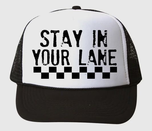 Stay In Your Lane Trucker Hat