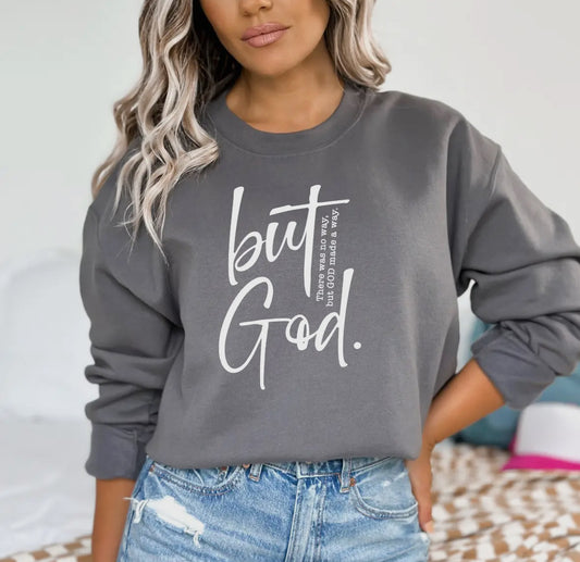 But God Sweatshirt
