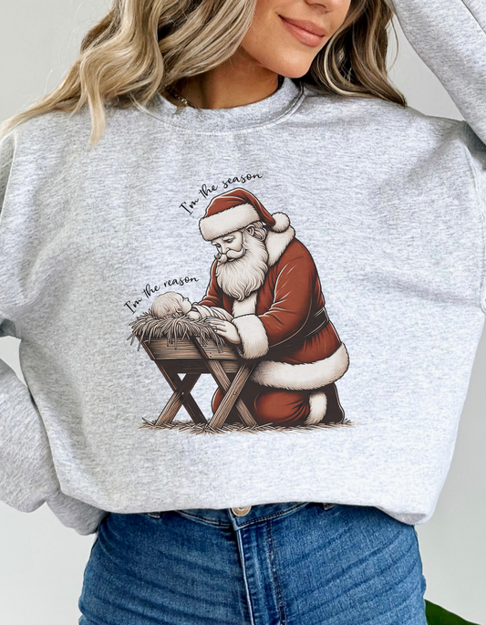 I’m The Season, I’m the Reason Christmas Sweatshirt
