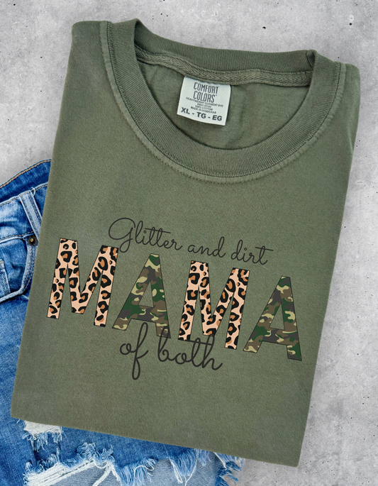 Glitter & Dirt Mama Of Both Tee